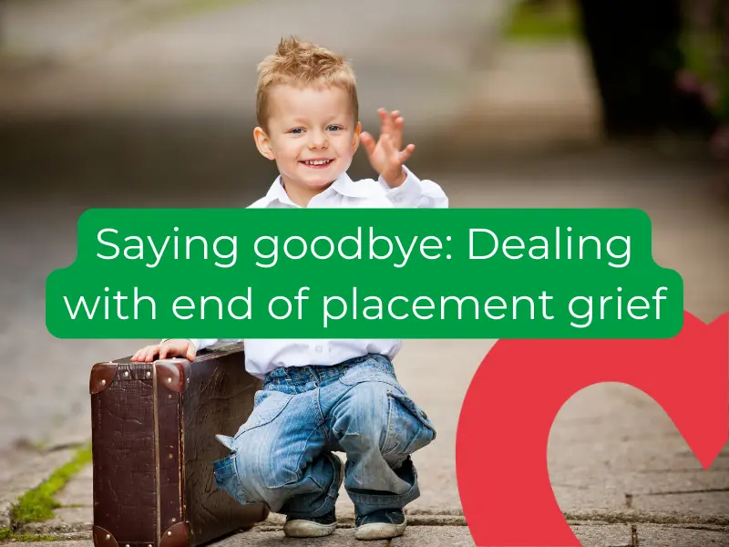 Saying Goodbye Dealing With End Of Placement Grief (800 X 600 Px)