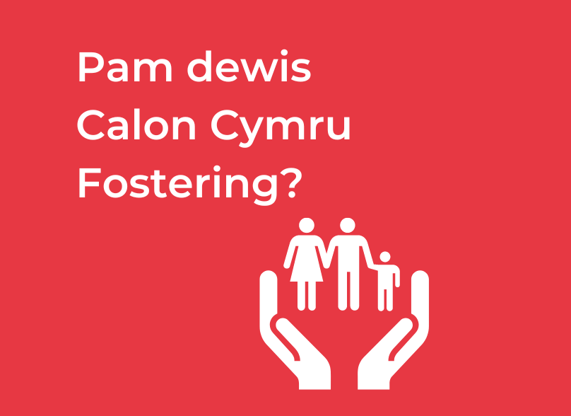 CCF Why Choose Calon Cymru Fostering Actual Page